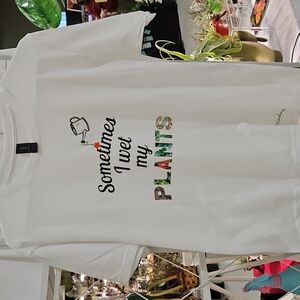 Sometimes I wet my Plants t shirt